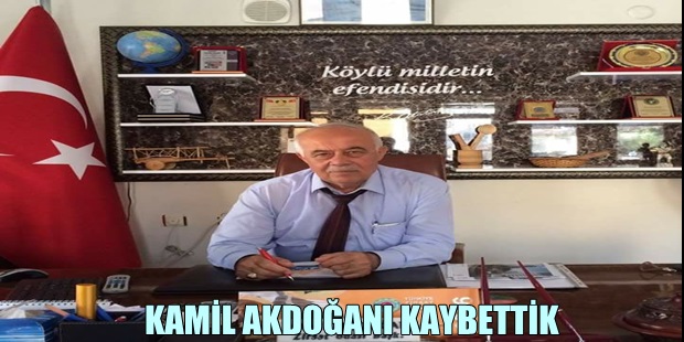 Eski Ziraat Odası Başkanı Kamil Akdoğan Hayatını Kaybetti